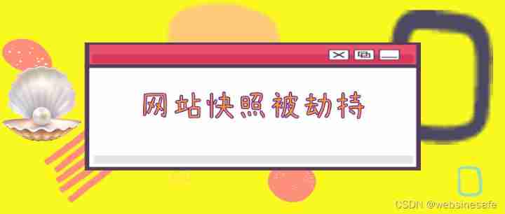 Why is the website snapshot hijacked and tampered with