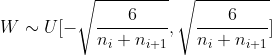 gif.latex?W%5Csim%20U%5B-%5Csqrt%7B%5Cfrac%7B6%7D%7Bn_%7Bi%7D&plus;n_%7Bi&plus;1%7D%7D%7D%2C%5Csqrt%7B%5Cfrac%7B6%7D%7Bn_%7Bi%7D&plus;n_%7Bi&plus;1%7D%7D%7D%5D