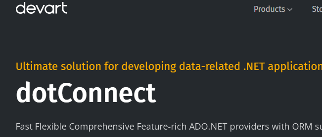 NEW:Devart dotConnect ADO. NET