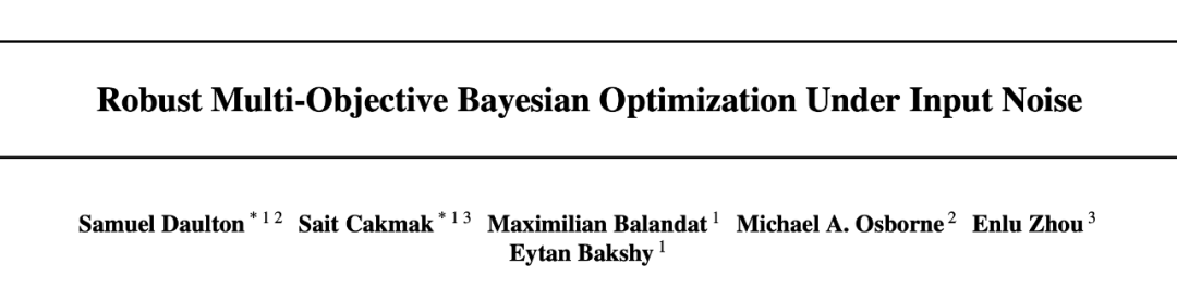 ICML 2022 | meta proposes a robust multi-objective Bayesian optimization method to effectively deal with input noise