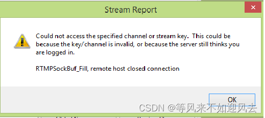 【OBS】RTMPSockBuf_Fill, remote host closed connection.