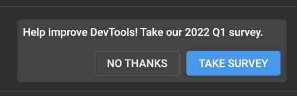  The survey mentioned ⽰ Will be in 2 ⽉ At some time in the middle of the month, it is obvious that ⽰ stay DevTools in , Please participate and give feedback ！